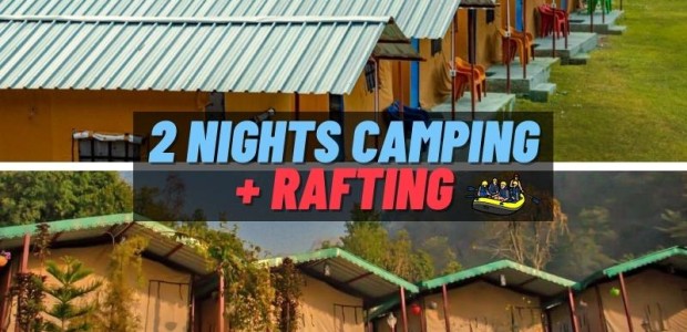 2 Nights Rishikesh Rafting Camping Package
