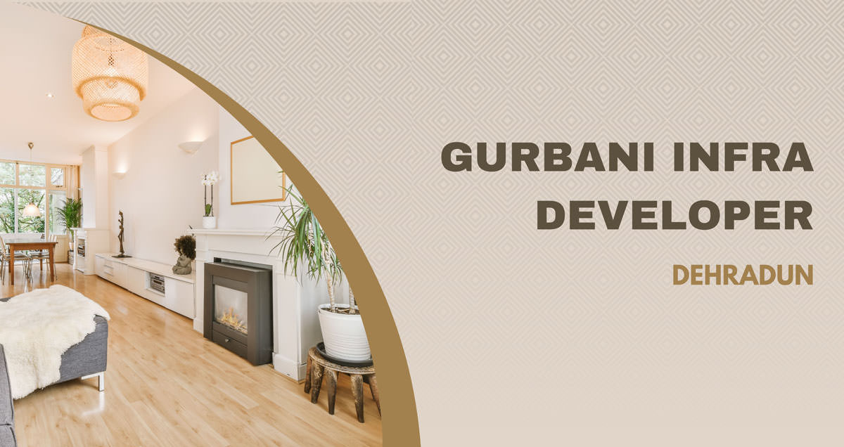 Gurbani Infra Developer, Dehradun