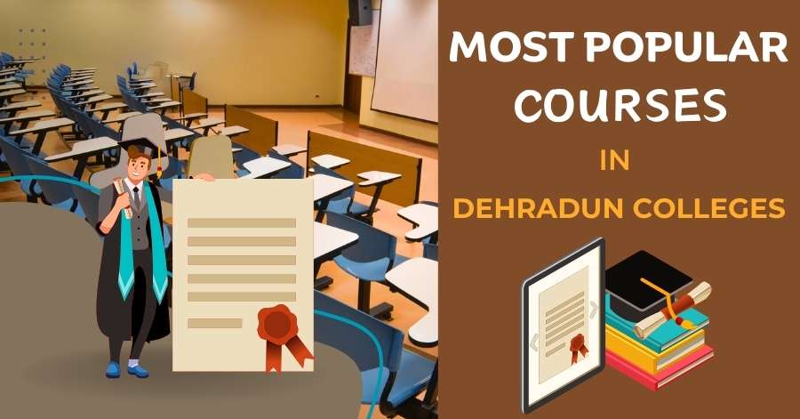 Most Popular Courses In Dehradun Colleges