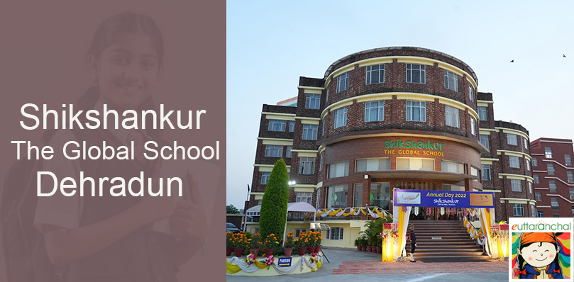 Shikshankur The Global School, Dehradun