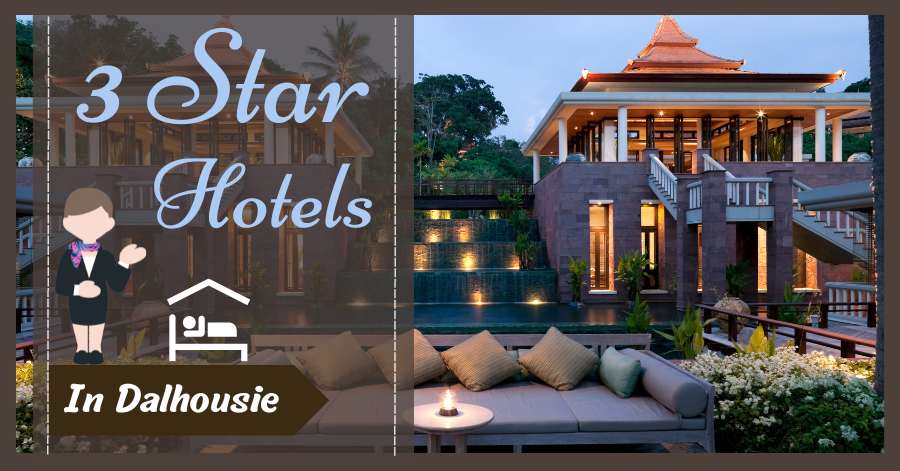 3 Star Hotels in Dalhousie